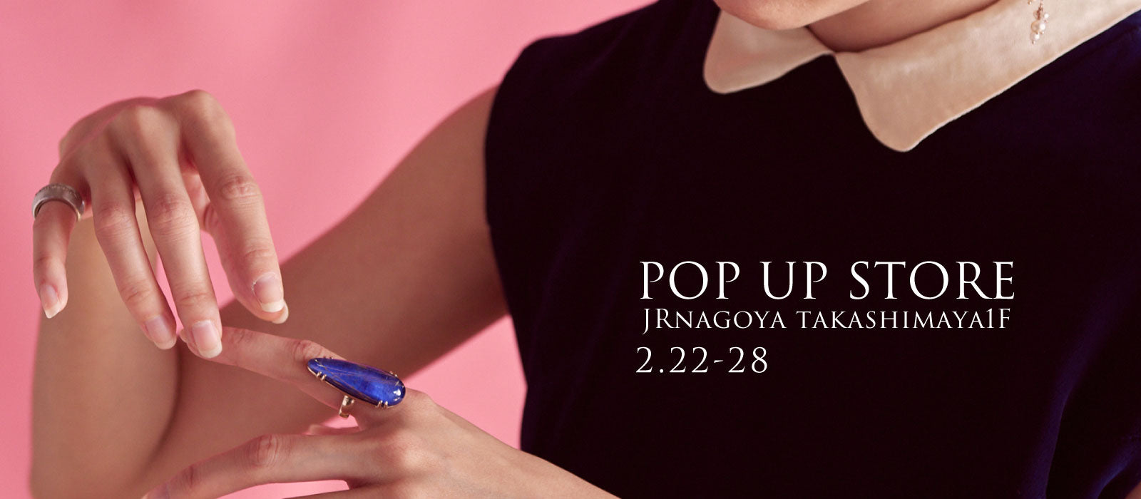 ジェイアール名古屋タカシマヤ POP UP STORE|2.22-28|