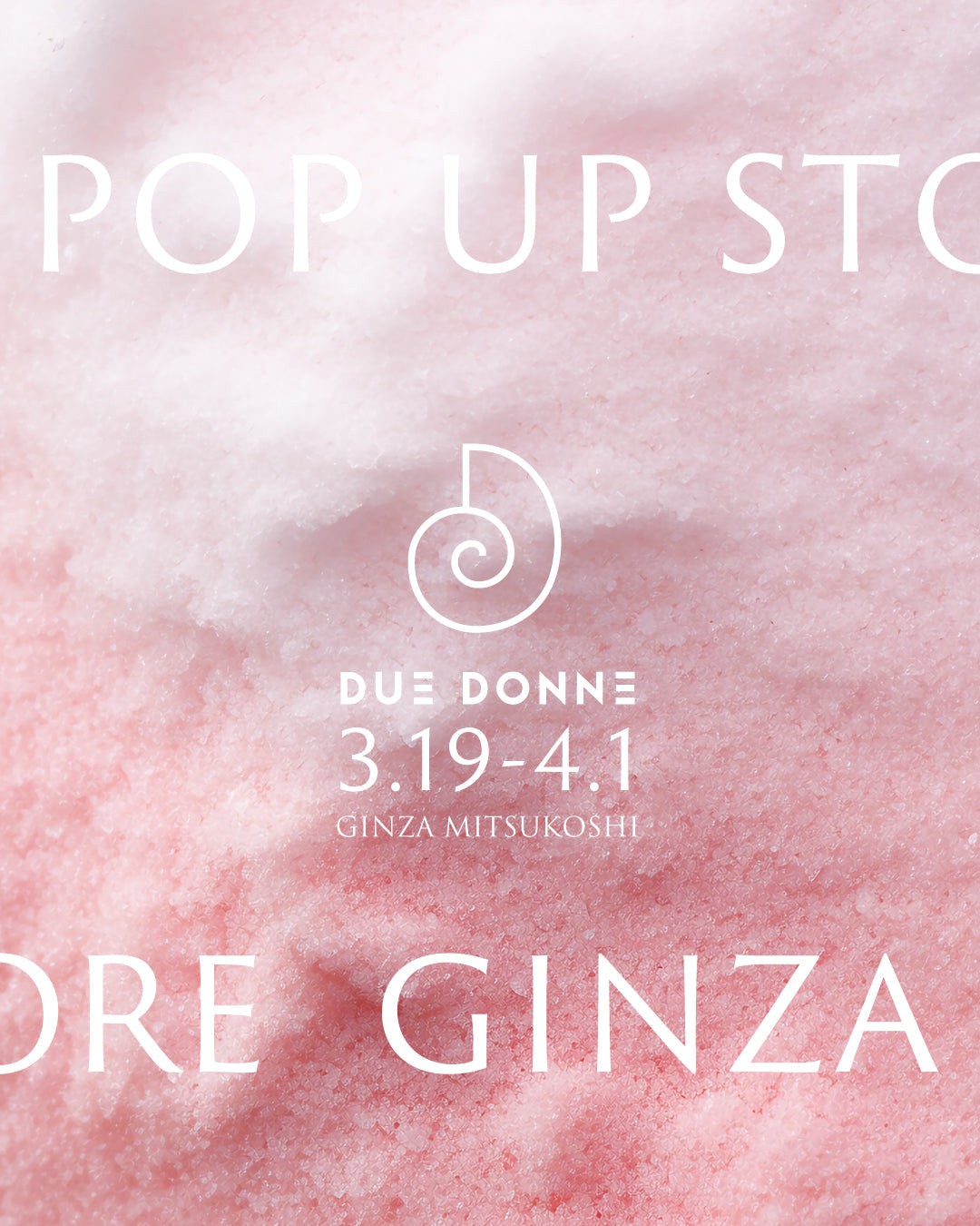 銀座三越 POP UP STORE |3.19-4.1